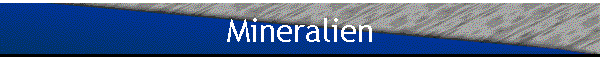 Mineralien